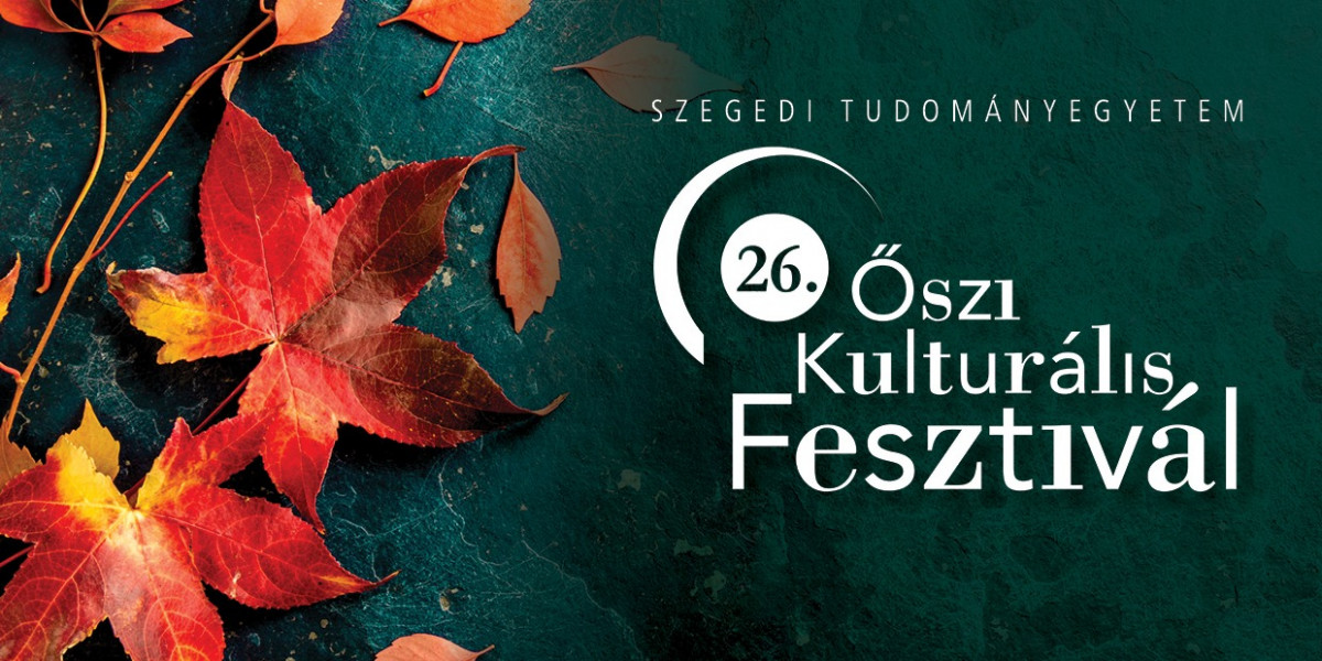 Őszi Kulturális Fesztivál Szegeden