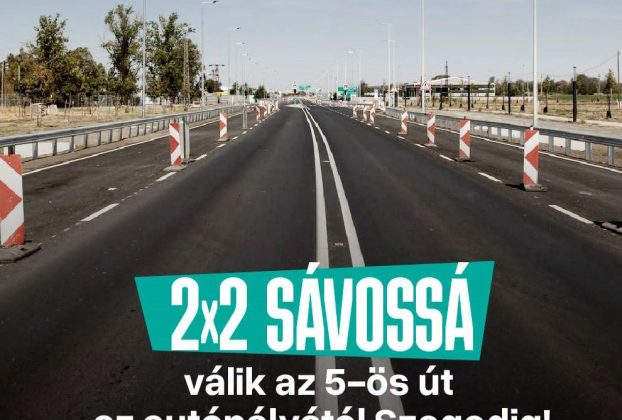 Hamarosan 2×2 sávon haladhat a forgalom az M43-as lehajtójától Szegedig az 5-ös főúton