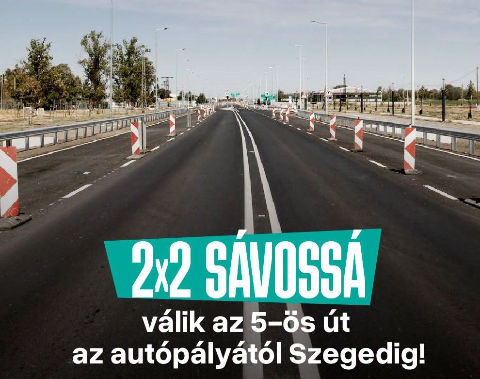 Hamarosan 2×2 sávon haladhat a forgalom az M43-as lehajtójától Szegedig az 5-ös főúton
